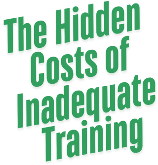 Hidden Costs of Inadequate Training-2