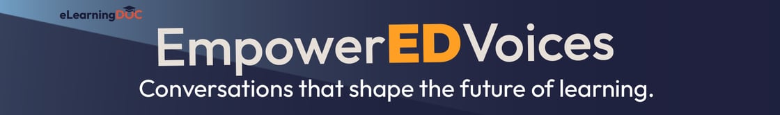 EmpowerED Voices: Conversations that shape the future of learning